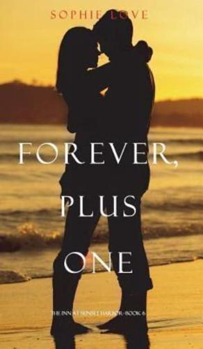 Forever, Plus One (The Inn at Sunset Harbor-Book 6)