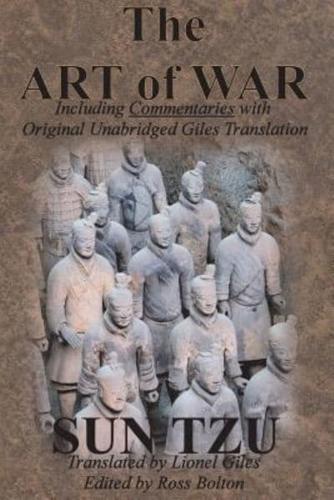 The Art of War (Including Commentaries with Original Unabridged Giles Translation)