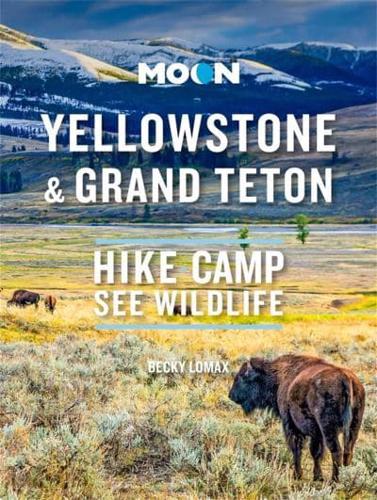 Yellowstone & Grand Teton