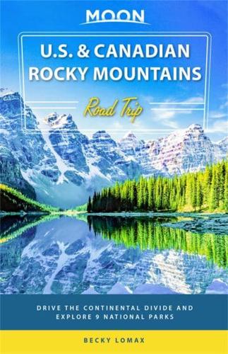U.S. & Canadian Rocky Mountains Road Trip