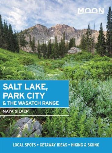 Salt Lake, Park City & The Wasatch Range