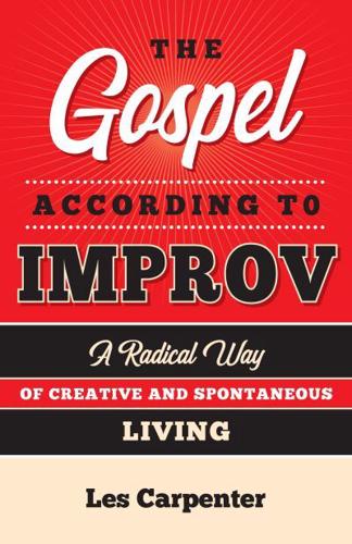 The Gospel According to Improv