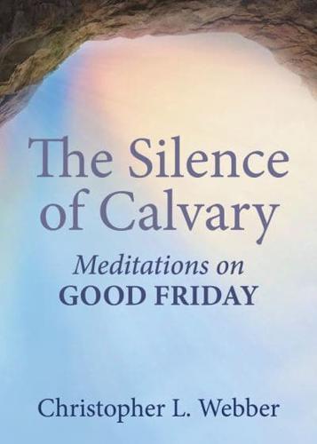 The Silence of Calvary