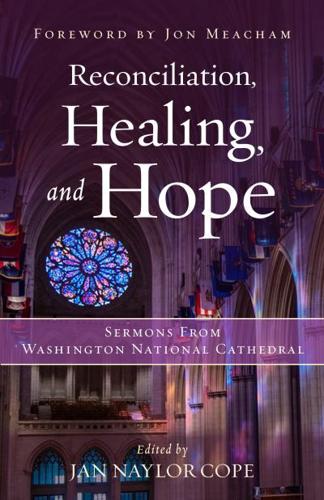 Reconciliation, Healing, and Hope
