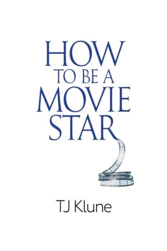 How to Be a Movie Star