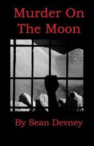 Murder On The Moon
