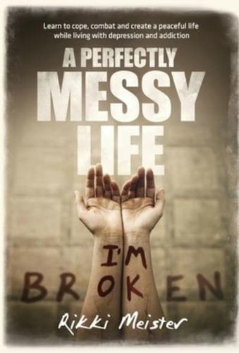 A Perfectly Messy Life