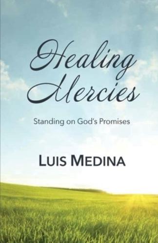 Healing Mercies: Standing on God's Promises