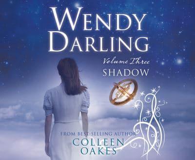 Wendy Darling: Volume 3: Shadow