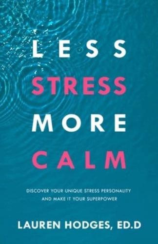 Less Stress, More Calm