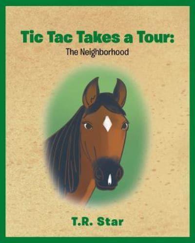 Tic Tac Takes a Tour: The Neighborhood