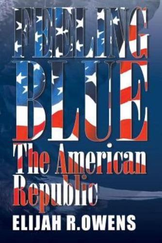 Feeling Blue: The American Republic