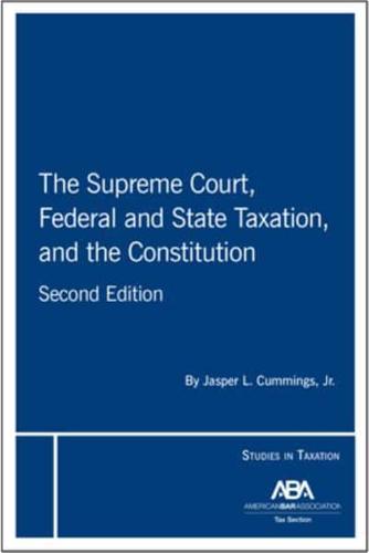 The Supreme Court, Federal and State Taxation, and the Constitution