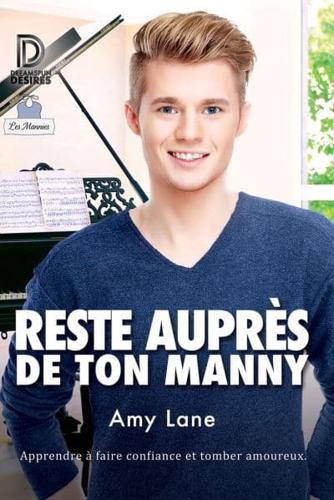 Reste Auprès De Ton Manny Volume 3