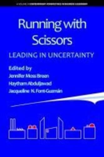 Running with Scissors: Leading in Uncertainty