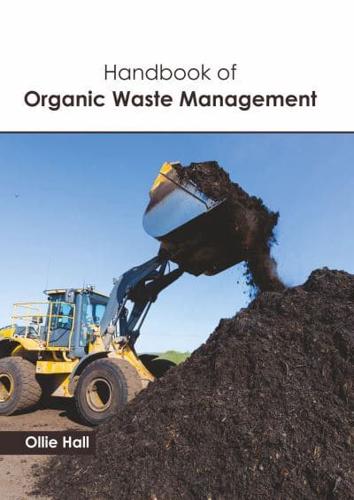 Handbook of Organic Waste Management