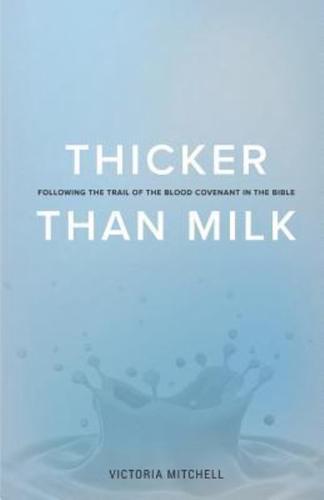 Thicker Than Milk