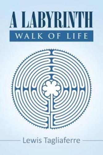 A Labyrinth Walk Of Life