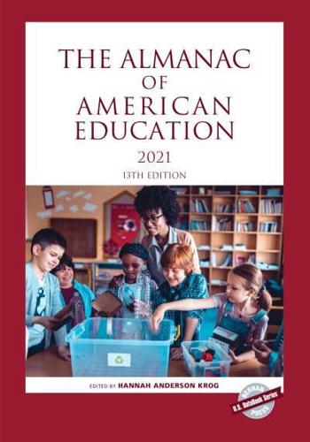 The Almanac of American Education 2021, Thirteenth Edition
