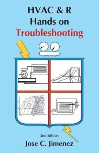 HVAC & R: Hands on Troubleshooting 2nd Edition