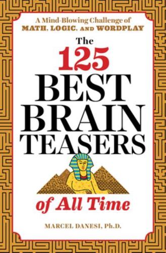 The 125 Best Brain Teasers of All Time