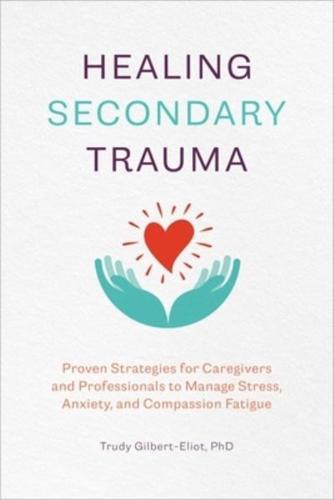Healing Secondary Trauma