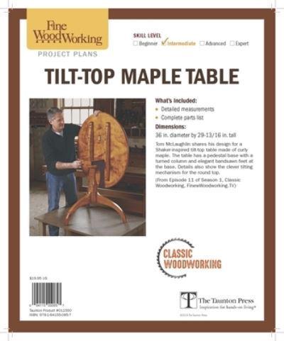 Fine Woodworking's Tilt Top Maple Table Plan, from Classic Woodworking