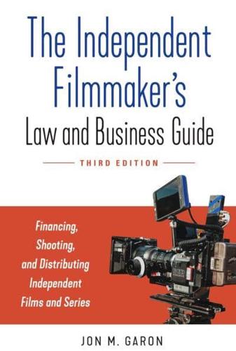 The Independent Filmmaker's Law and Business Guide