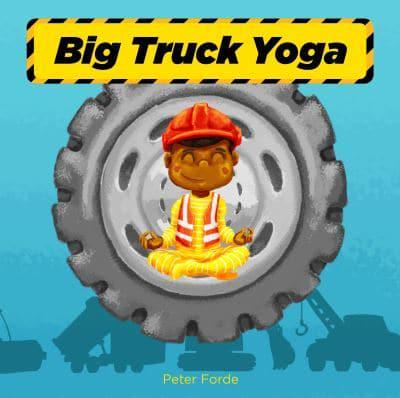 Big Truck Yoga