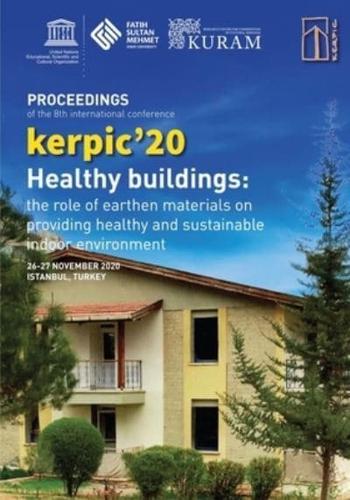kerpic'20: Healthy Buildings:  The Role of Earthen Materials on Providing Healthy and  Sustainable Indoor Environment