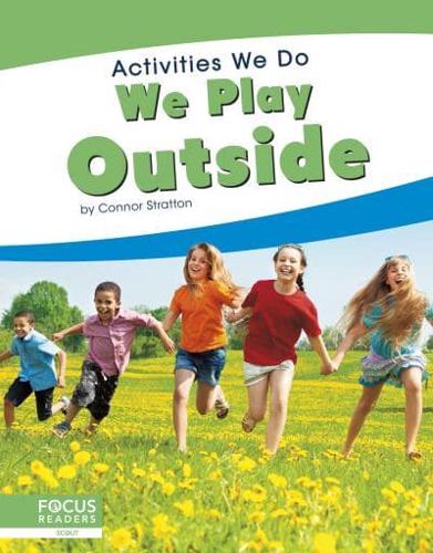 We Play Outside. Paperback