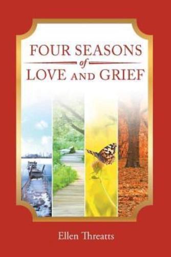 Four Seasons of Love and Grief : A Memoir