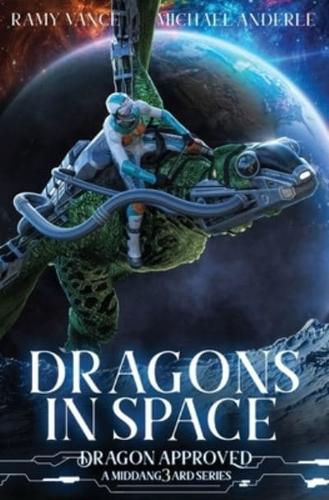 Dragons In Space: A Middang3ard Series