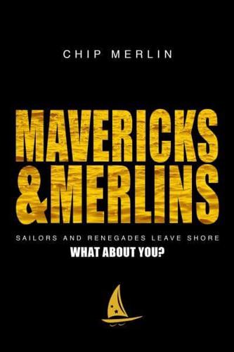 Mavericks & Merlins