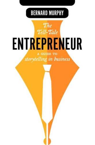 The Tell-Tale Entrepreneur