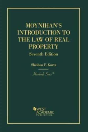 Moynihan's Introduction to the Law of Real Property