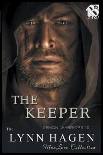 The Keeper [Demon Warriors 10] (The Lynn Hagen ManLove Collection)