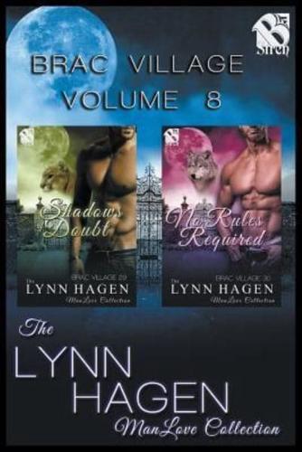 Brac Village, Volume 8 [Shadows of Doubt : No Rules Required] (The Lynn Hagen ManLove Collection)