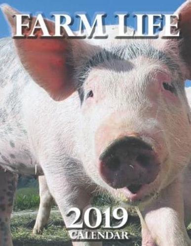 Farm Life 2019 Calendar