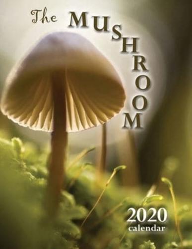 The Mushroom 2020 Calendar