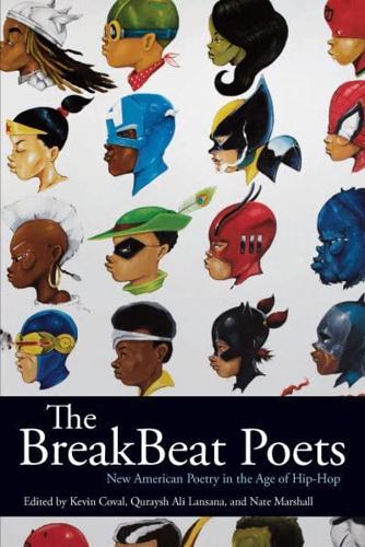 Breakbeat Poets: New American Poetry in the Age of Hip-Hop