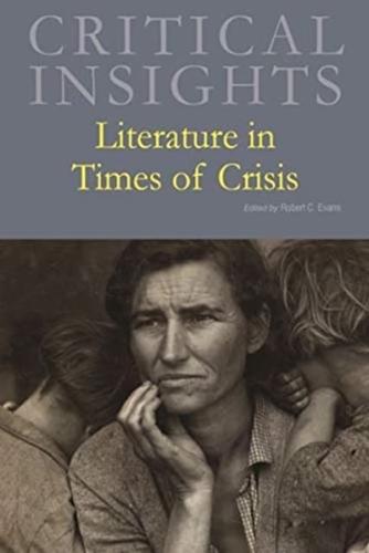 Critical Insights: Literature in Times of Crisis