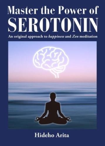 Master the Power of Serotonin