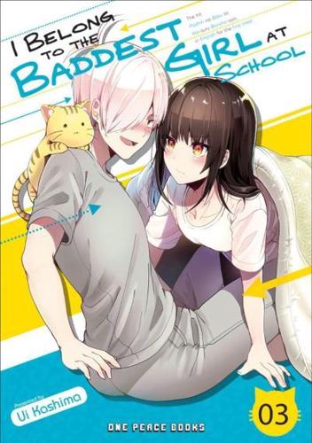 I Belong to the Baddest Girl at School. Volume 03