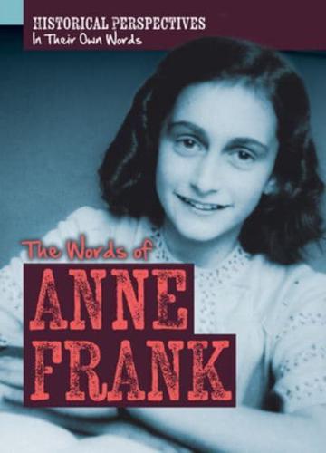 The Words of Anne Frank