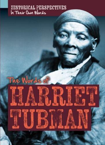 The Words of Harriet Tubman