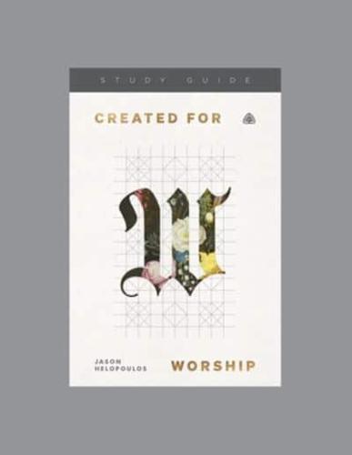 Created for Worship - Study Guide