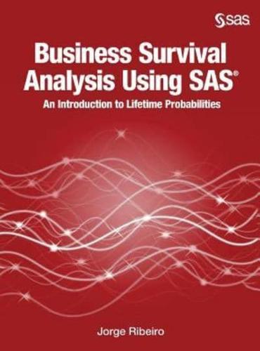 Business Survival Analysis Using SAS