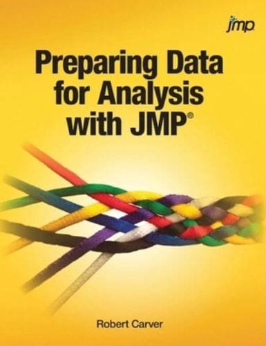 Preparing Data for Analysis with JMP (Hardcover edition)