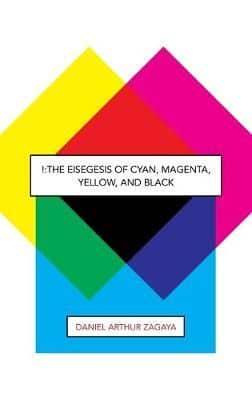 !:The Eisegesis of Cyan, Magenta, Yellow, and Black